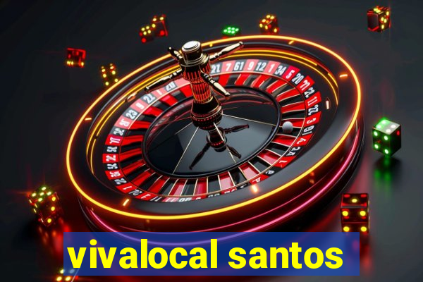 vivalocal santos